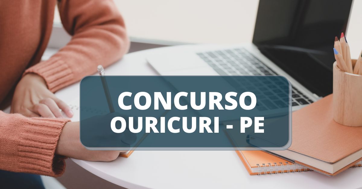Concurso Prefeitura de Ouricuri – PE: editais retificados; até R$ 8,7 mil