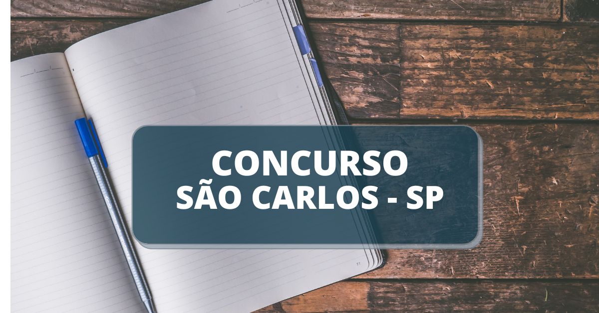 Concurso Prefeitura de São Carlos – SP: editais com 106 vagas e salários de até R$ 18,3 mil são anunciados