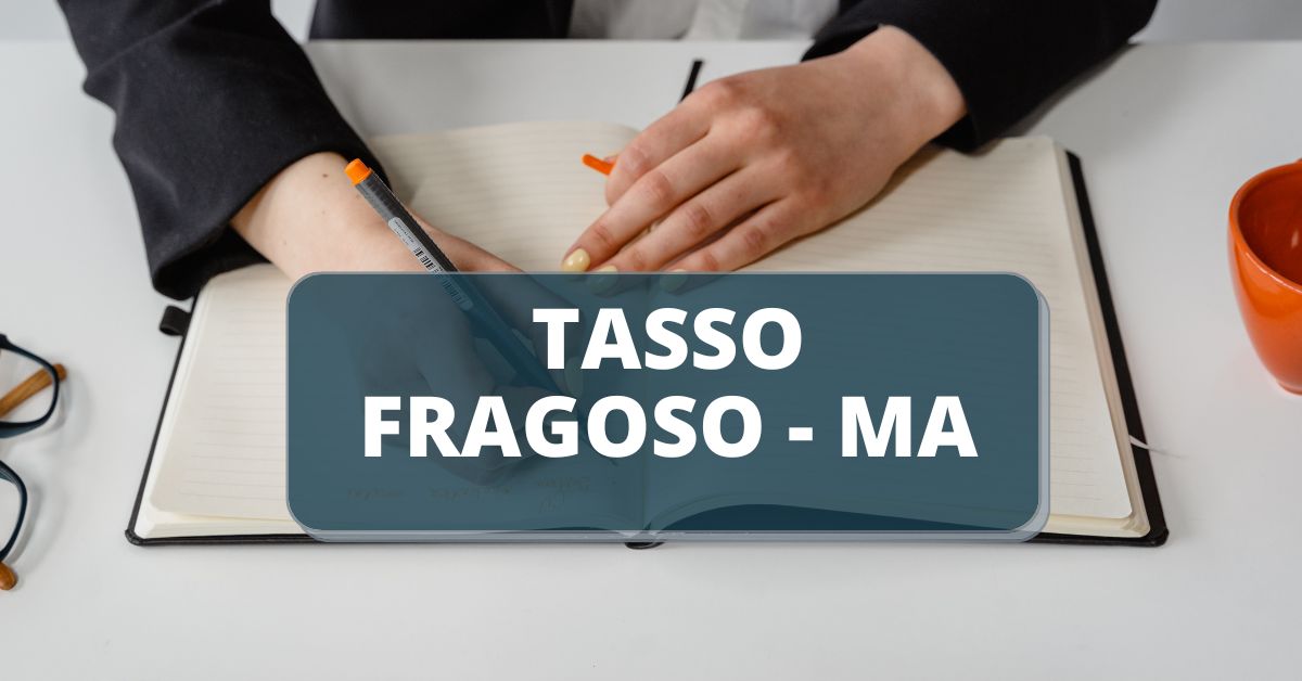 Concurso Prefeitura de Tasso Fragoso – MA: edital foi retificado; confira as novidades