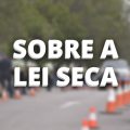 O que é Lei Seca, que geralmente cai em concursos? Advogada explica