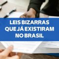 Estas 7 leis Bizarras já existiram no Brasil; a 5ª é surpreendente