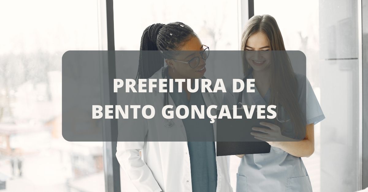 Processo seletivo Prefeitura de Bento Gonçalves, Prefeitura de Bento Gonçalves,