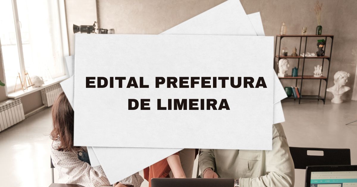 Prefeitura de Limeira – SP lança novo edital de processo seletivo