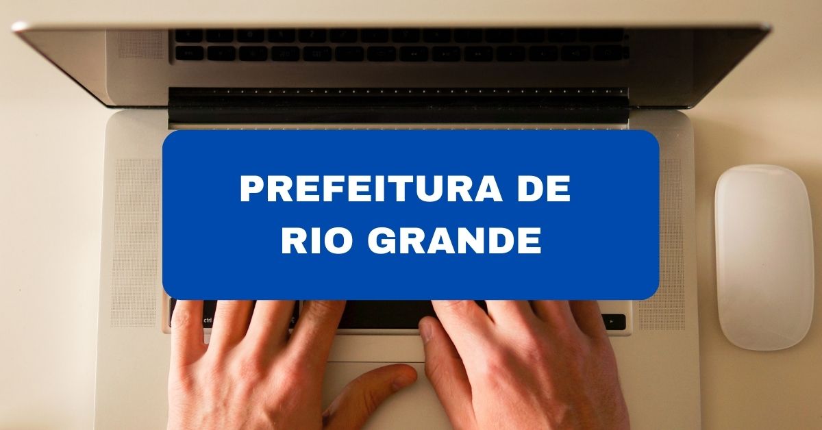 Processo seletivo Prefeitura de Rio Grande, Prefeitura de Rio Grande