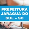 Prefeitura de Jaraguá do Sul – SC anuncia 70 vagas em processo seletivo