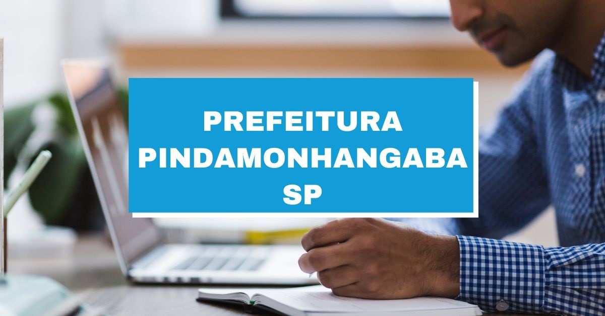 concurso Prefeitura de Pindamonhangaba, Vagas Prefeitura de Pindamonhangaba, Edital Prefeitura de Pindamonhangaba