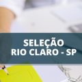 Prefeitura de Rio Claro – SP divulga edital de processo seletivo