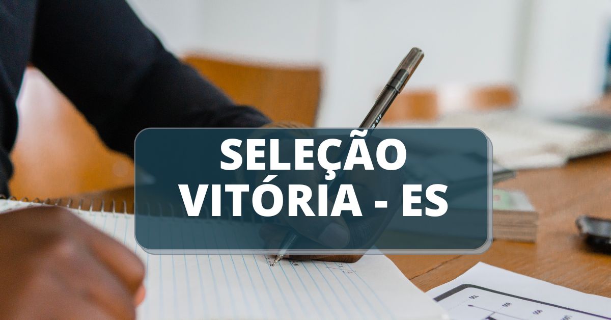 Prefeitura de Vitória – ES: edital de processo seletivo é anunciado