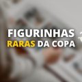 Álbum da Copa 2022: veja quais são as 5 figurinhas mais raras de todas