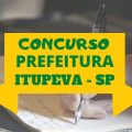 Concurso Prefeitura Itupeva – SP: 50 vagas, mensais de até R$ 9 mil