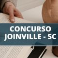 Concurso Prefeitura de Joinville – SC: edital com 400 vagas é anunciado