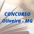 Concurso Prefeitura de Oliveira – MG: 367 vagas; até R$ 7.928,60