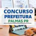 Concurso Prefeitura de Palmas – PR: 130 vagas; até R$ 24,7 mil mensais