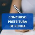 Concurso Prefeitura de Penha – SC abre vagas em 3 cargos distintos