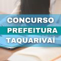 Concurso Prefeitura de Taquarivaí – SP tem vencimentos de até R$ 11 mil