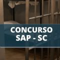 Concurso SAP SC: edital e inscrição; 1.743 vagas e até R$ 8,6 mil