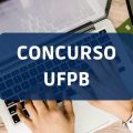 Concurso UFPB: edital com 92 vagas; cronograma alterado