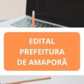 Concurso Prefeitura de Amaporã – PR: edital publicado; ganhos de até R$ 5.907,78