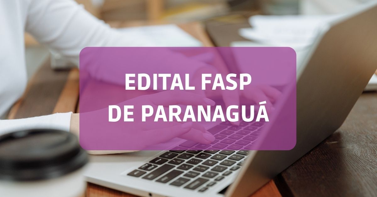 FASP de Paranaguá, Processo seletivo FASP de Paranaguá