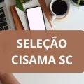 CISAMA SC lança edital de processo seletivo