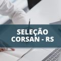 CORSAN divulga edital de processo seletivo; vencimentos de até R$ 8,5 mil