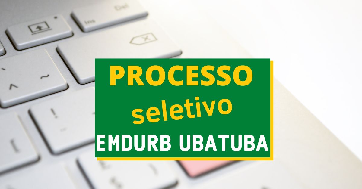 processo seletivo emdurb ubatuba, concurso emdurb ubatuba