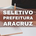 Prefeitura de Aracruz – ES abre novo processo seletivo na área da Educação