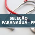 Processo seletivo Prefeitura de Paranaguá – PR: edital oferta remuneração de R$ 15,5 mil