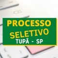 Prefeitura de Tupã – SP divulga edital de seleção pública simplificada