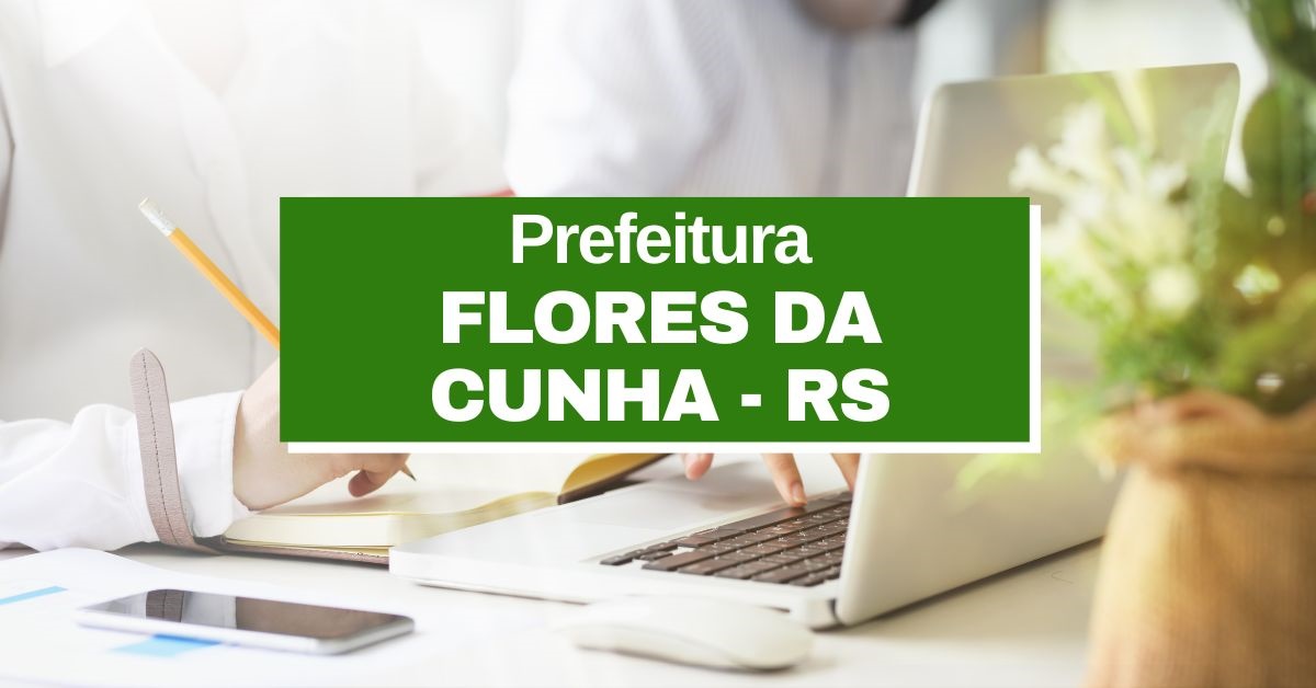 inscrições Prefeitura de Flores da Cunha