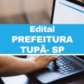 Concurso Prefeitura de Tupã – SP: dois editais; até R$ 7,7 mil