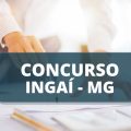 Concurso Câmara de Ingaí – MG: edital e inscrição; confira os cargos disponíveis