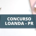 Concurso Câmara de Loanda – PR: edital e inscrição; confira como participar