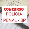 Concurso Polícia Penal SP: edital é autorizado; 1.100 vagas