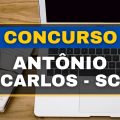 Concurso Prefeitura de Antônio Carlos – SC oferece 29 vagas; até R$ 13,5 mil