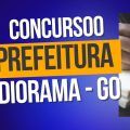 Concurso Prefeitura de Diorama – GO: mudanças no cronograma; mais de 100 vagas