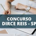 Concurso Prefeitura de Dirce Reis – SP: editais publicados ofertam salários de até R$ 7 mil