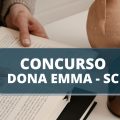 Concurso Prefeitura de Dona Emma – SC: edital anuncia salários de até R$ 18,6 mil