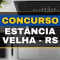 Concurso Prefeitura de Estância Velha – RS: novo edital publicado