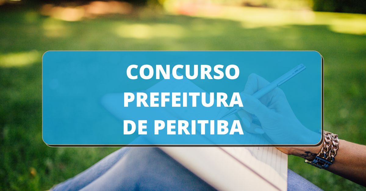Concurso Prefeitura de Peritiba, Prefeitura de Peritiba, Edital Prefeitura de Peritiba,