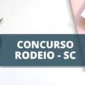 Concurso Prefeitura de Rodeio – SC: edital e inscrição