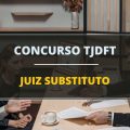 Concurso TJDFT: edital publicado com 30 vagas; inicial de R$ 32 MIL