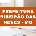 Prefeitura de Ribeirão das Neves – MG: edital; até R$ 3,1 mil