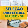 Prefeitura de Barueri – SP abre seletivo com mais de 50 vagas