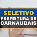 Prefeitura de Carnaubais – RN abre mais de 60 vagas em processo seletivo