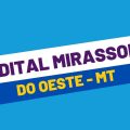 Prefeitura de Mirassol D’Oeste – MT abre mais de 130 vagas; até R$ 21,5 mil mensais