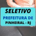 Prefeitura de Pinheiral – RJ divulga seleção para Agentes de Saúde e de Endemias