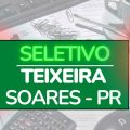 Prefeitura de Teixeira Soares – PR abre 85 vagas em processo seletivo