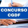 Concurso CGDF: edital com 234 vagas; salários de R$ 13,7 mil