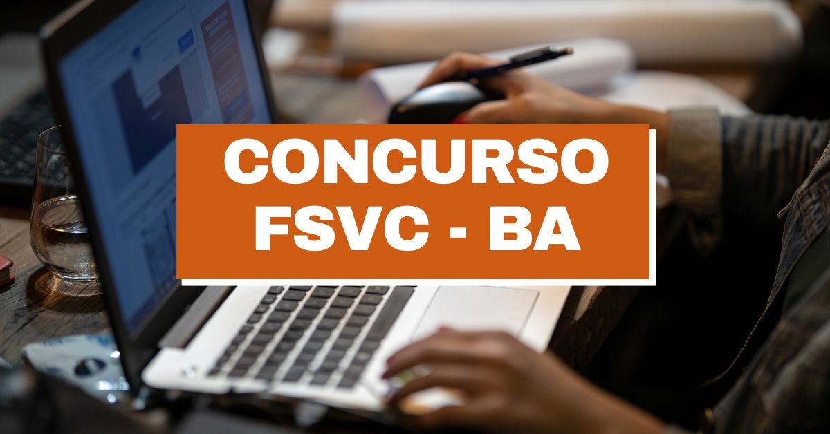 concurso FSVC, edital FSVC, vagas FSVC, inscrições FSVC, Fundação Pública de Saúde de Vitória da Conquista